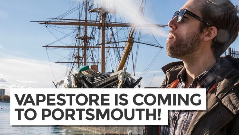 Vapestore is Coming to Portsmouth!