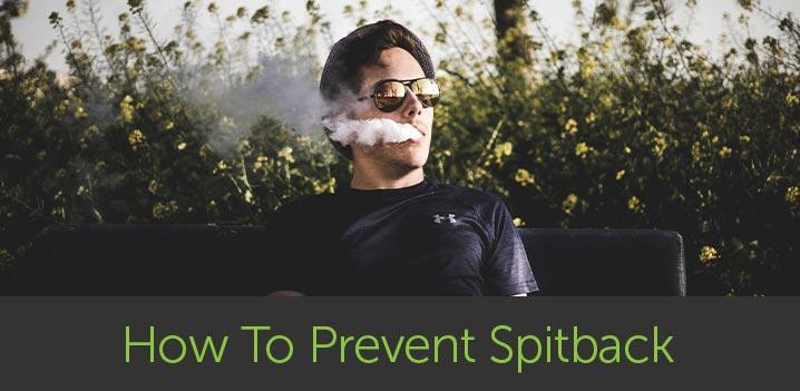 How To Prevent Spitback